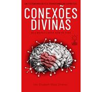 CONEXÕES DIVINAS: UM TESTEMUNHO DE FÉ E TRANSFORMAÇÃO ESPIRITUAL
