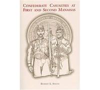 Confederate Casualties at First and Second Manassas Robert E. Smith (Auteur)