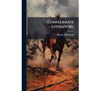 Confederate Literature;