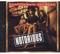 Confederate Railroad - Notorious