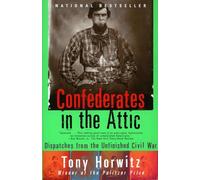 Tony Horwitz – Confederates in the Attic: Dispatches from the Unfinished Civil War – Vintage Books