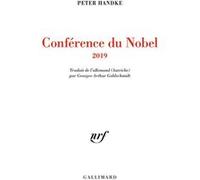 Conférence du Nobel Peter Handke (Auteur), Georges-Arthur Goldschmidt (Traduction)