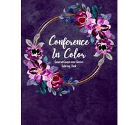 Conference In Color: LDS General Conference Quote Coloring Book For Teens and Adults