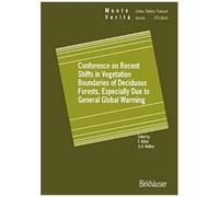 Conference On Recent Shifts In Vegetation Boundaries Of Deciduous Forests, Especially Due To General Global Warming