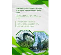 Conference Proceedings : National Symposium on Sustainable Smart Cities: Theme : Innovation for a Greener Future aligned with SDG's