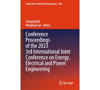 Conference Proceedings of the 2023 3rd International Joint Conference on Energy, Electrical and Power Engineering