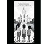 Conference Quest for Kids: LDS General Conference 2025 Word Search, Crossword, and Gospel Activity Book Featuring Talks from Prophets and Apostles - ... Children, Primary, and Home Centered Learning