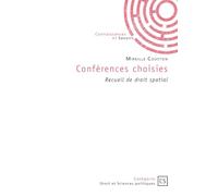 Conférences choisies: Recueil de droit spatial