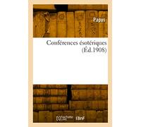 Conférences ésotériques (Éd.1908)