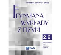 Conférences Feynman de physique Volume 2 Partie 2 Electrodynamique Physique des milieux continus - Richard P. Feynman, Robert B. Leighton, Matthew Sands (Literatur auf Polnisch)