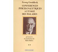 Conférences psychanalytiques à l'usage des malades prononcées au sanatorium de Baden-Baden. Tome 2. Conférences 41 à 80. Mai 1917 - Mars 1918.