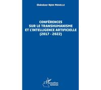 Conférences sur le transhumanisme et l'intelligence artificielle (2017-2022)