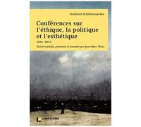 Conférences Sur L'éthique, La Politique Et L'esthétique (1814-1833)
