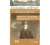 Conférences "Vincent Wright" Et Colloque "Léon Blum Homme D'etat Et De Lettres, Juriste Et Socialiste Réformateur - Volume 10