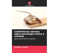 Conferências abertas sobre psicologia clínica e criminal