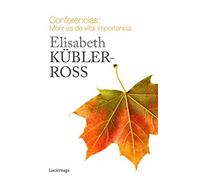 Conferencias. Morir es de vital importancia