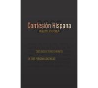 Confesión Hispana 2025: Herencia y Reforma: Cristo y Su Reino en la familia, la Iglesia y la sociedad