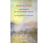Confesiones De Un Opiófago Inglés /La Diligencia Inglesa Unkown (Auteur)