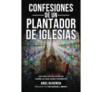 Confesiones de un Plantador de Iglesias: Una reflexión honesta sobre lo que haría diferente