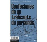 Confesiones De Un Traficante De Personas - [Livre en VO] Andrea Di Nicola, Giampaolo Musumeci (Auteur)