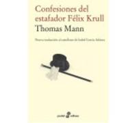 Confesiones Del Estafador Felix Krull - MANN, THOMAS Mann, Thomas (Auteur)