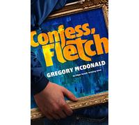 Confess, Fletch