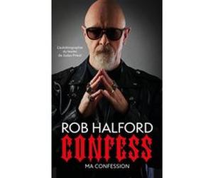 Confess Rob Halford (Auteur)