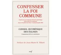 Confesser la foi commune CONS OECUM EGLISES (Auteur)