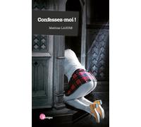 Confessez-moi ! - Mathias Lahire - Tabou - broché - Roman