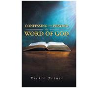 Confessing And Praying The Word Of God
