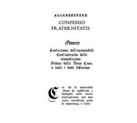 Confessio Fraternitatis: il secondo manifesto RosaCroce tradotto in italiano dall'originale del 1615