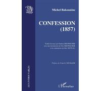 Confession (1857) - Michel Bakounine - L'harmattan - broché - Essai