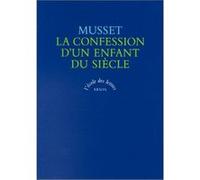 Confession d un enfant du siecle Alfred De Musset (Auteur)