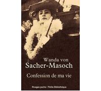 Confession de ma vie - Wanda von Sacher-Masoch - Rivages - Poche - Roman