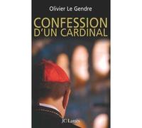 Confession d'un cardinal - Olivier Le Gendre - Lattes - broché - Essai