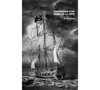 Confession d'un frère de la côte