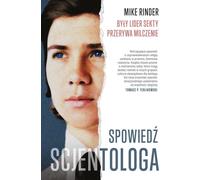 Confession d'un scientologue L'ancien leader de la secte rompt le silence (Buch auf Polnisch)