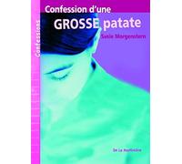Confession d'une grosse patate