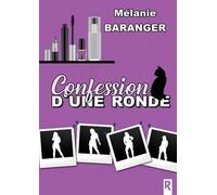 Confession D'une Ronde - Un Destin Inattendu