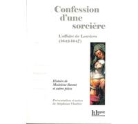 Confession d'une sorcière L'affaire de Louviers 1642-1647 - VAUTIE Stephane - La Louve - broché - Essai