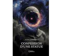 Confession d'une statue - Alyx Cardoso - Hello - broché - Roman