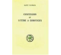 Confession et lettre à Coroticus - lettre à Coroticus - Patrick - Cerf - Livre