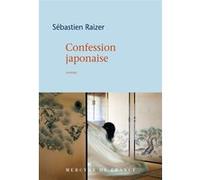 Confession japonaise Sébastien Raizer (Auteur)