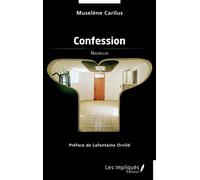 Confession - Muselène Carilus - Les Impliqués - broché - Nouvelles