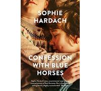 Confession With Blue Horses