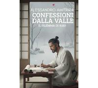 Confessioni dalla valle: il dilemma di Kiso