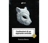 Confessioni di un aspirante omicida