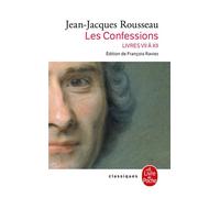 Confessions (Confession, Tome 2) nouvelle Edition 2012 - Jean-Jacques Rousseau - Lgf - Poche - Roman