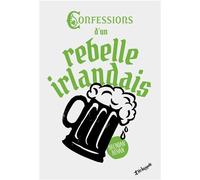 Confessions d’un rebelle irlandais - Brendan Behan - L'echappee - broché - Roman