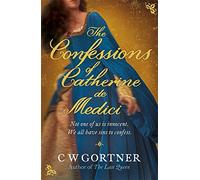 Confessions de Catherine de Médicis